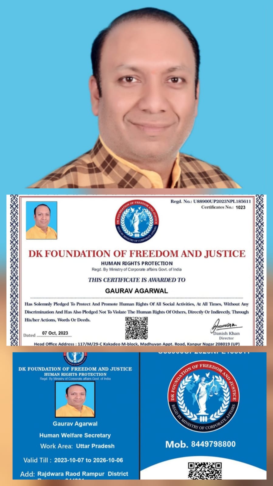 डीके फाउंडेशन ऑफ फ़्रीडम एंड जस्टिस के डायरेक्टर दानिश खान ने गौरव अग्रवाल को नव पदोन्नत मानव कल्याण सचिव ( Human Welfare Secretary ) सम्पूर्ण उत्तर प्रदेश मनोनीत किया हैं।
